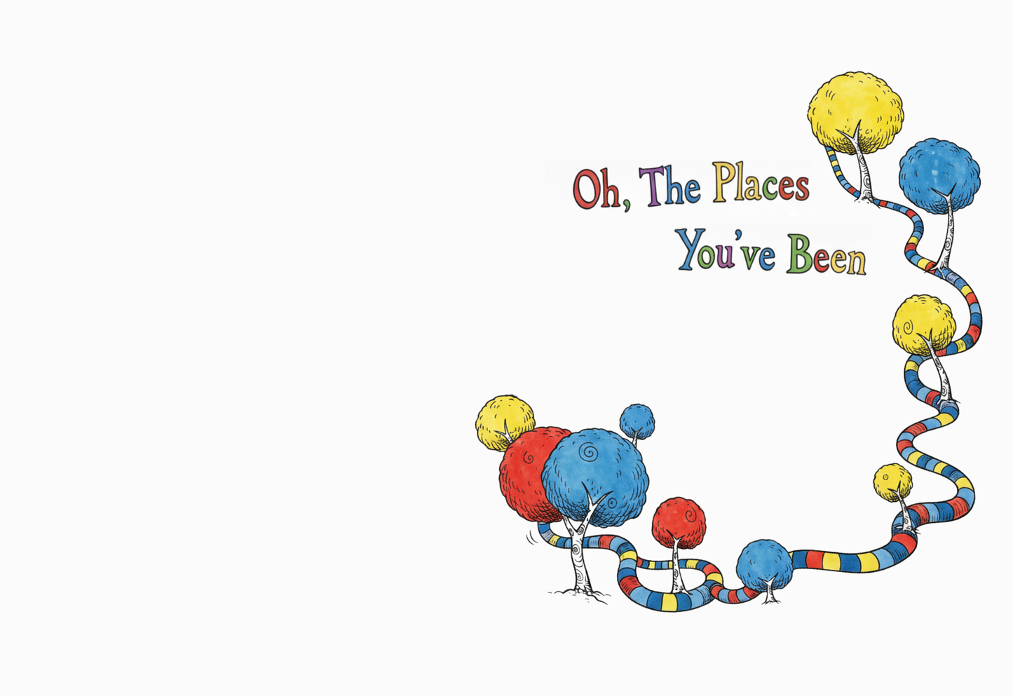 Oh, The Places You've Been! (for him)